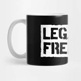 Legalize Freedom - End Colonialism Mug